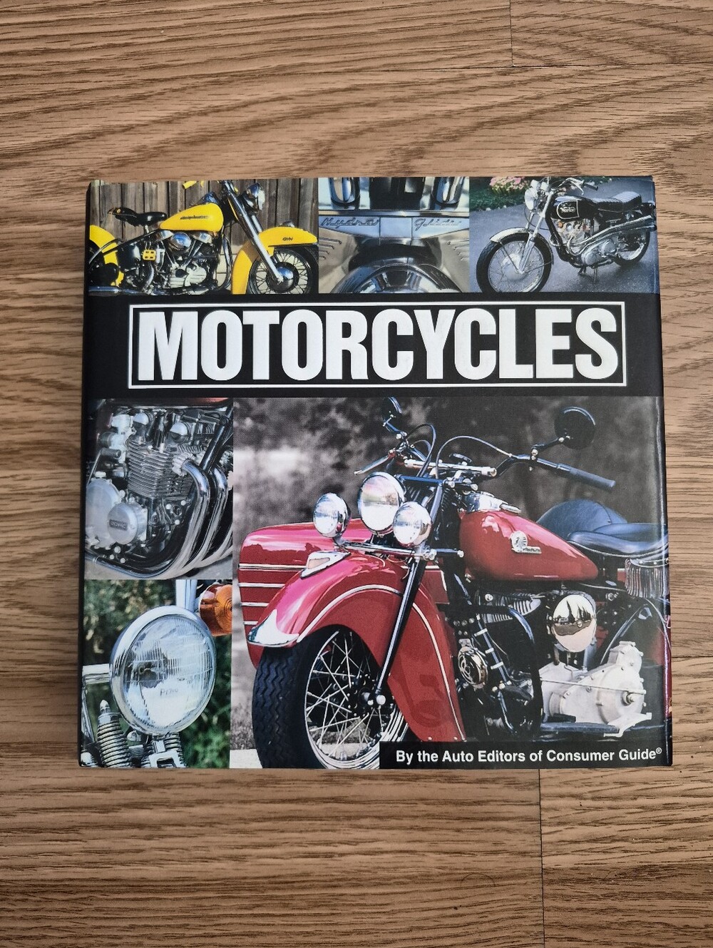 Motorcycles by the Auto Editors of Consumer Guide